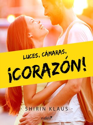 cover image of Luces, cámaras, ¡corazón!